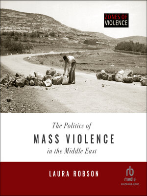 cover image of The Politics of Mass Violence in the Middle East